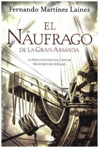 Kniha El náufrago de la Gran Armada Fernando Martínez Lainez