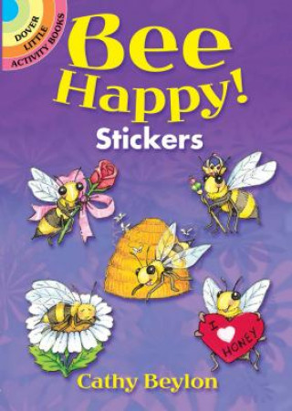 Kniha Bee Happy! Stickers Cathy Beylon