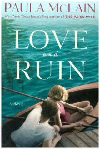 Kniha Love and Ruin Paula McLain