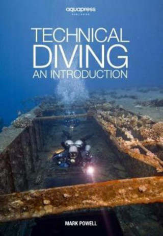 Kniha Technical Diving Mark Powell