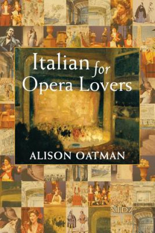 Livro Italian for Opera Lovers MS Alison R Oatman