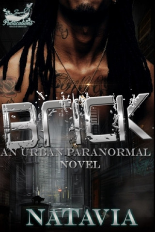 Knjiga Brick: An Urban Paranormal Natavia