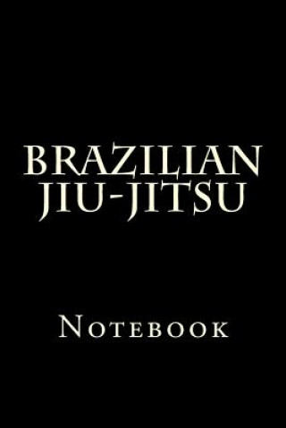 Carte Brazilian Jiu-jitsu: Notebook Wild Pages Press