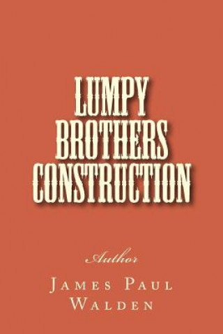 Knjiga Lumpy Brothers Construction Mr James Paul Walden