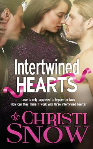 Kniha Intertwined Hearts Christi Snow