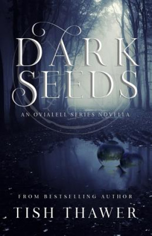 Knjiga Dark Seeds Tish Thawer