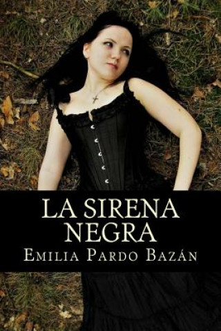 Kniha La sirena negra Emilia Pardo Bazan