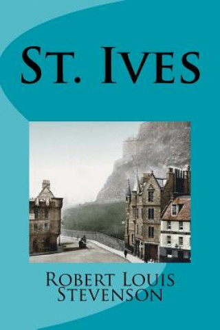 Knjiga St. Ives Robert Louis Stevenson