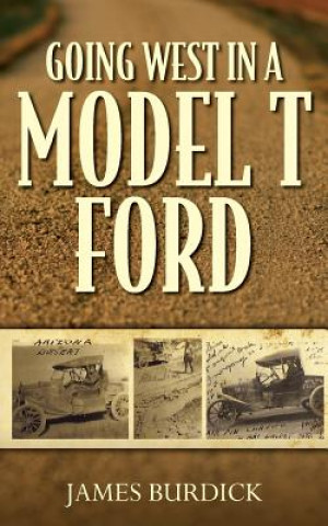 Libro Going West in a Model T Ford james burdick