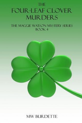 Kniha The Four-Leaf Clover Murders Mw Burdette