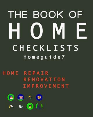 Kniha The Book of HOME CHECKLISTS: The complete Checklists guide to Home Rita L Spears