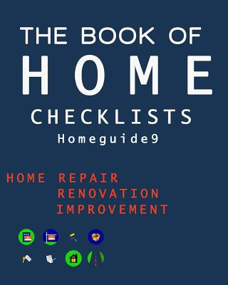 Kniha The Book of HOME CHECKLISTS: The complete Checklists guide to Home Rita L Spears