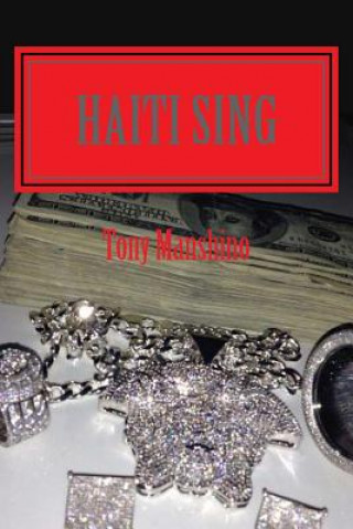 Knjiga Haiti Sing: adventure fiction Tony Manshino
