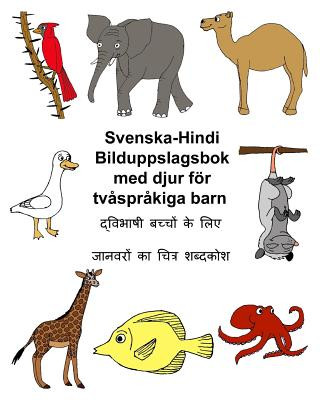 Książka Svenska-Hindi Bilduppslagsbok med djur för tv?spr?kiga barn Richard Carlson Jr