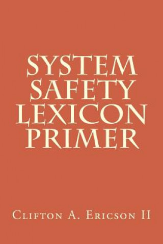 Книга System Safety Lexicon Primer MR Clifton a Ericson II
