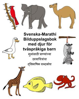 Carte Svenska-Marathi Bilduppslagsbok med djur för tv?spr?kiga barn Richard Carlson Jr