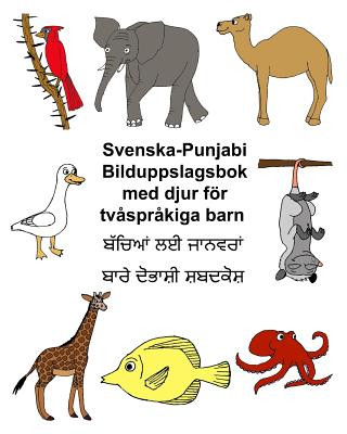 Könyv Svenska-Punjabi Bilduppslagsbok med djur för tv?spr?kiga barn Richard Carlson Jr