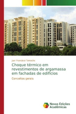 Książka Choque termico em revestimentos de argamassa em fachadas de edificios Juan Francisco Temoche