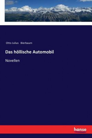 Knjiga hoellische Automobil Otto Julius Bierbaum