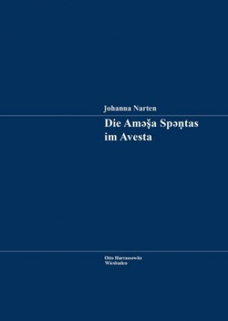 Книга Die Amesa Spentas im Avesta Johanna Narten