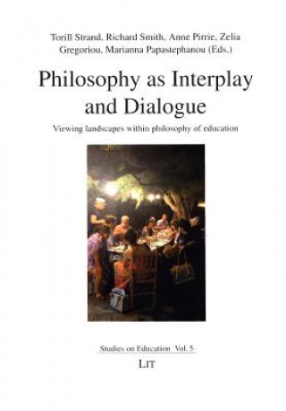 Kniha Philosophy as Interplay and Dialogue Torill Strand