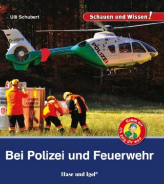 Kniha Bei Polizei und Feuerwehr Ulli Schubert