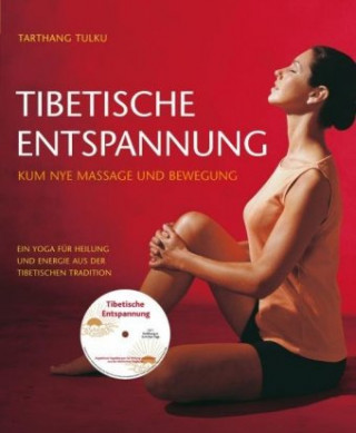 Kniha Tibetische Entspannung Tarthang Tulku Rinpoche