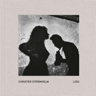 Knjiga Christer Stromholm: Lido Christer Strömholm