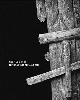 Carte Andy Summers: The Bones of Chuang Tzu Andy Summers