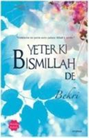 Livre Yeter ki Bismillah de Bekri