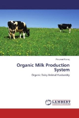 Könyv Organic Milk Production System Perumal Ponraj