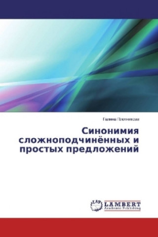 Książka Sinonimiya slozhnopodchinjonnyh i prostyh predlozhenij Galina Plotnikova