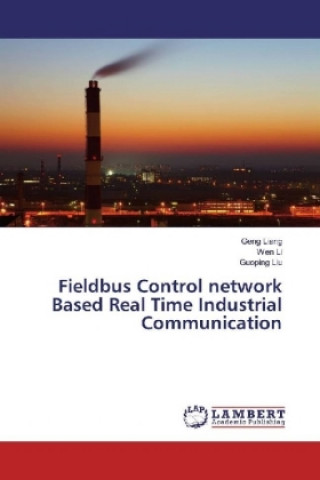 Carte Fieldbus Control network Based Real Time Industrial Communication Geng Liang