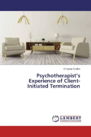 Libro Psychotherapist's Experience of Client-Initiated Termination Chryssa Chalkia