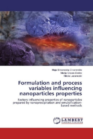 Buch Formulation and process variables influencing nanoparticles properties Maja Simonoska Crcarevska