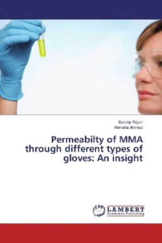 Könyv Permeabilty of MMA through different types of gloves: An insight Sandip Rajan