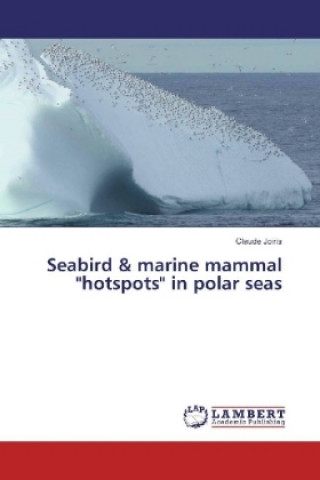 Carte Seabird & marine mammal "hotspots" in polar seas Claude Joiris