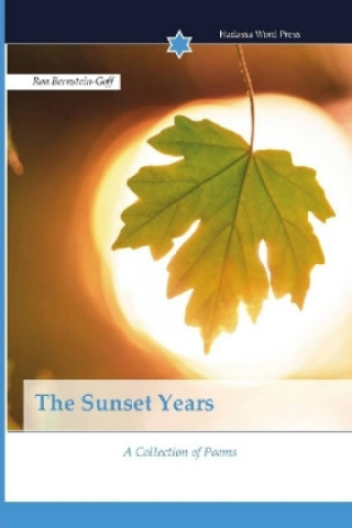 Knjiga Sunset Years Ron Bernstein-Goff