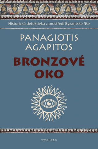 Könyv Bronzové oko Panagiotis Agapitos