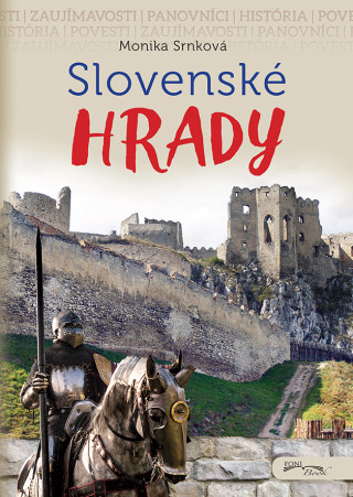 Книга Slovenské hrady Monika Srnková