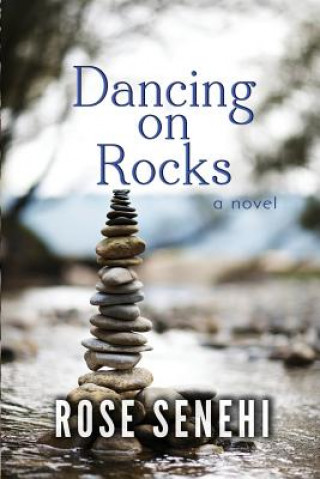 Book Dancing on Rocks Rose L Senehi