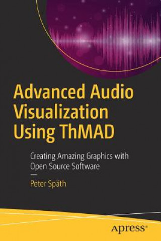 Carte Advanced Audio Visualization Using ThMAD Peter Späth