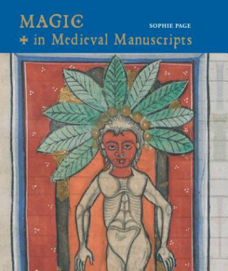Carte Magic in Medieval Manuscripts Sophie Page