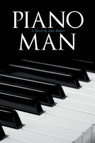 Kniha Piano Man Dan Baxter