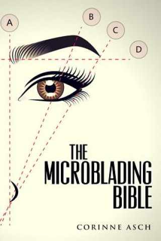 Książka The Microblading Bible Corinne Asch