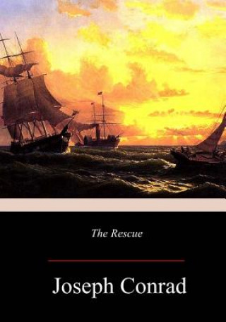 Carte The Rescue: A Romance of the Shallows Joseph Conrad