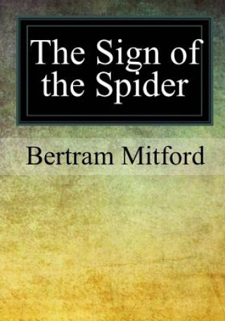 Carte The Sign of the Spider Bertram Mitford