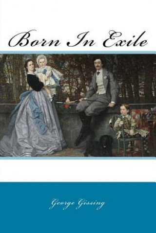 Carte Born In Exile George Gissing