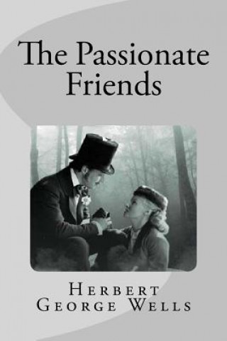 Kniha The Passionate Friends H G Wells