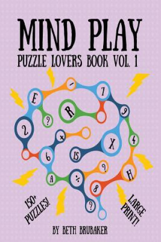 Book Mind Play: Puzzle Lovers Book Vol. 1 Beth Brubaker